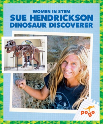 Sue Hendrickson: Dinosaur Discoverer, Clara Maccarald - Gebonden - 9798896623823