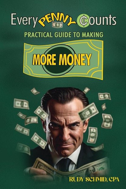 Every Penny Counts, Rudy Schmid - Paperback - 9798896690061