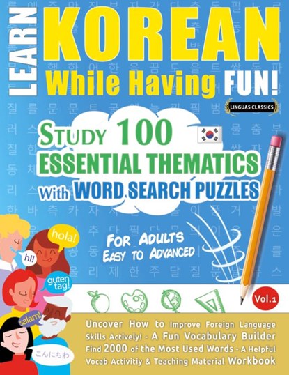 LEARN KOREAN WHILE HAVING FUN! - FOR ADULTS, Linguas Classics - Paperback - 9798896707844