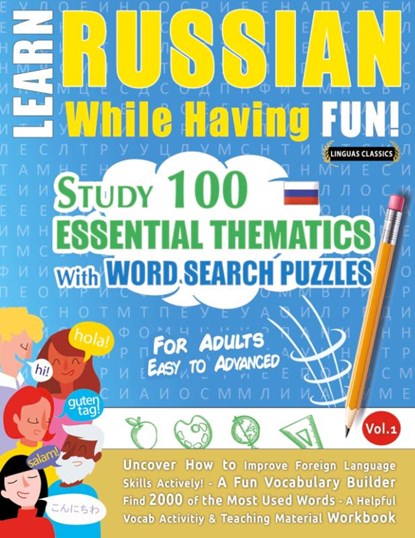 LEARN RUSSIAN WHILE HAVING FUN! - FOR ADULTS, Linguas Classics - Paperback - 9798896707899