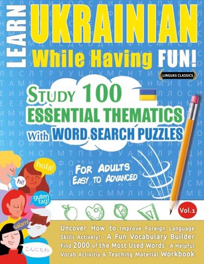 LEARN UKRAINIAN WHILE HAVING FUN! - FOR ADULTS, Linguas Classics - Paperback - 9798896707905