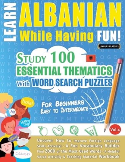 LEARN ALBANIAN WHILE HAVING FUN! - FOR BEGINNERS, Linguas Classics - Paperback - 9798896708315