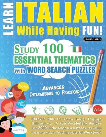LEARN ITALIAN WHILE HAVING FUN! - ADVANCED, Linguas Classics - Paperback - 9798896708544
