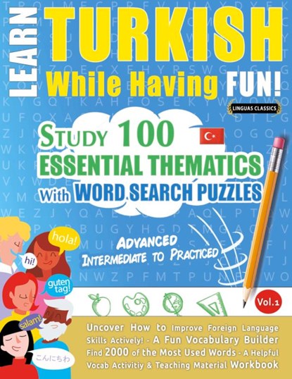 LEARN TURKISH WHILE HAVING FUN! - ADVANCED, Linguas Classics - Paperback - 9798896708629