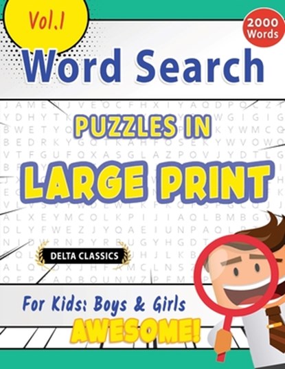 WORD SEARCH PUZZLES IN LARGE PRINT FOR KIDS, Delta Classics - Paperback - 9798896709176