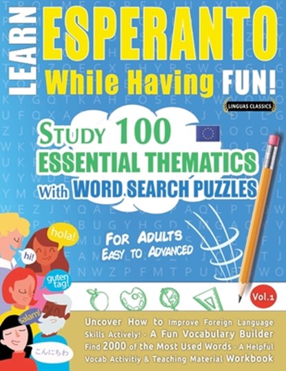 LEARN ESPERANTO WHILE HAVING FUN! - FOR ADULTS, Linguas Classics - Paperback - 9798896709886