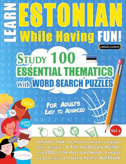 LEARN ESTONIAN WHILE HAVING FUN! - FOR ADULTS, Linguas Classics - Paperback - 9798896709893