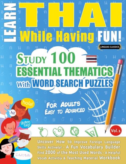LEARN THAI WHILE HAVING FUN! - FOR ADULTS, Linguas Classics - Paperback - 9798896709978