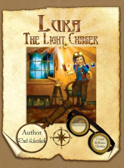 Luka the Light Chaser, Rod Hilsabeck - Gebonden - 9798896720621