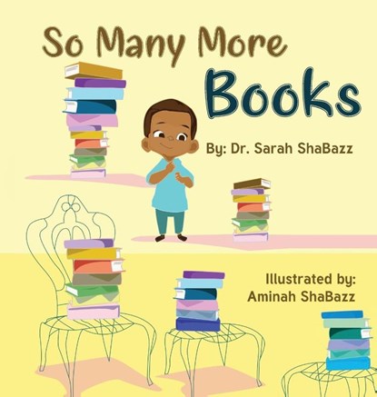 So Many More Books, Sarah Shabazz - Gebonden - 9798896721284