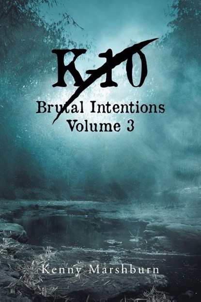 K-10 Volume 3 Brutal Intentions, Kenny Marshburn - Paperback - 9798896752912
