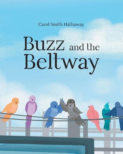 Smith Hathaway, C: Buzz and the Beltway, Carol Smith Hathaway - Paperback - 9798896754121