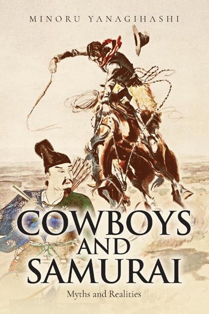 Cowboys and Samurai, Minoru Yanagihashi - Paperback - 9798896760474