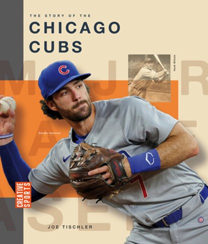 The Story of the Chicago Cubs, Joe Tischler - Paperback - 9798896800415