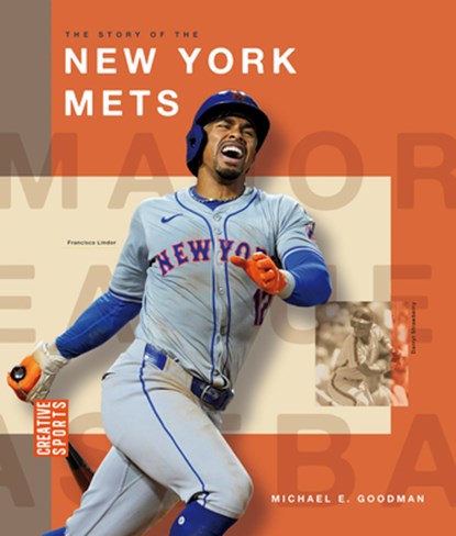 The Story of the New York Mets, Michael E. Goodman - Paperback - 9798896800545
