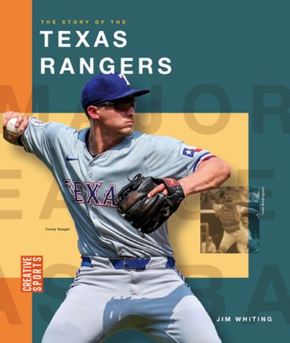 The Story of the Texas Rangers, Jim Whiting - Paperback - 9798896800644