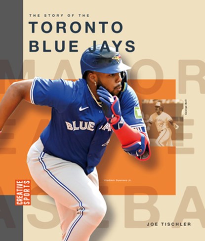 The Story of the Toronto Blue Jays, Joe Tischler - Paperback - 9798896800651