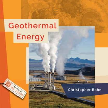 Geothermal Energy, Christopher Bahn - Paperback - 9798896800743