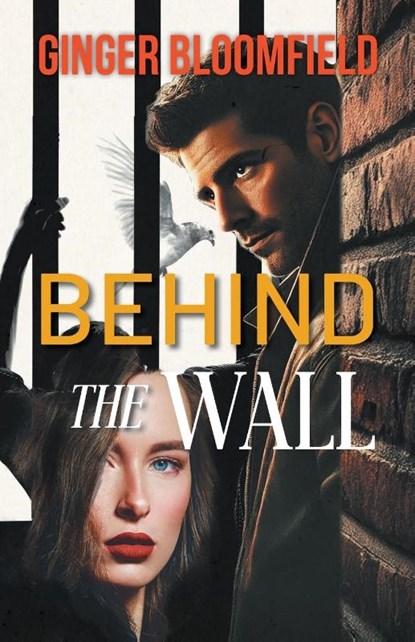 Behind The Wall, Ginger Bloomfield - Paperback - 9798896830313