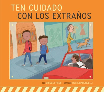 Ten Cuidado Con Los Extraños, Bridget Heos - Gebonden - 9798896850762
