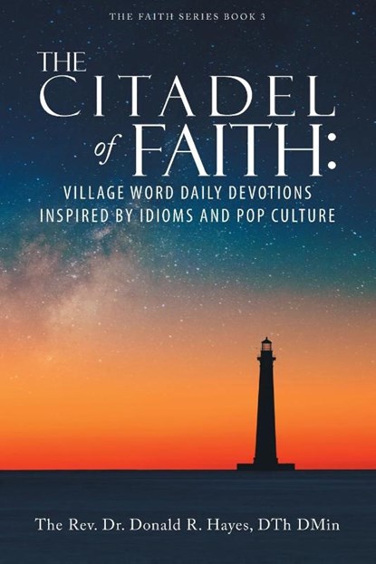 The Citadel of Faith, Donald R. Hayes - Paperback - 9798896900146