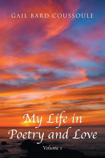 My Life in Poetry and Love, Gail Bard Coussoule - Paperback - 9798896901310