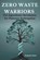 Zero Waste Warriors, Nathalie Harte - Paperback - 9798897053520