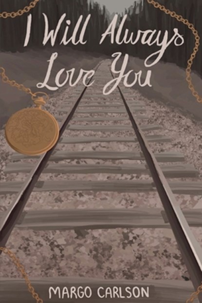I Will Always Love You, Margo Carlson - Paperback - 9798897054367