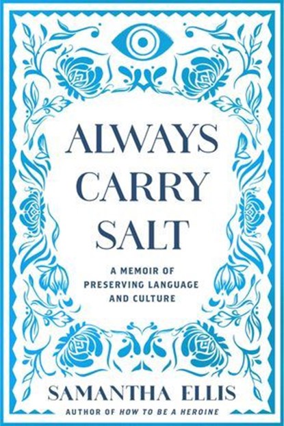 Always Carry Salt, Samantha Ellis - Ebook - 9798897100293