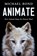 Animate: How Animals Shape the Human Mind, Michael Bond - Gebonden - 9798897101429