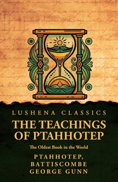 The Teachings of Ptahhotep, Battiscombe George Gunn Ptahhotep - Paperback - 9798897180660