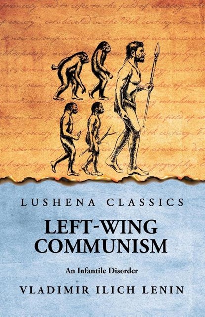 Left-Wing Communism, Vladimir Ilich Lenin - Paperback - 9798897180721
