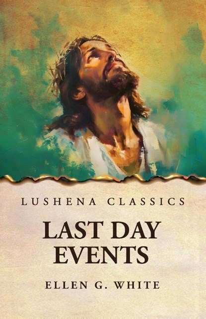 Last Day Events, Ellen G. White - Paperback - 9798897180844