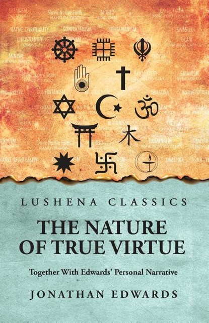 The Nature of True Virtue, Jonathan Edwards - Paperback - 9798897181087