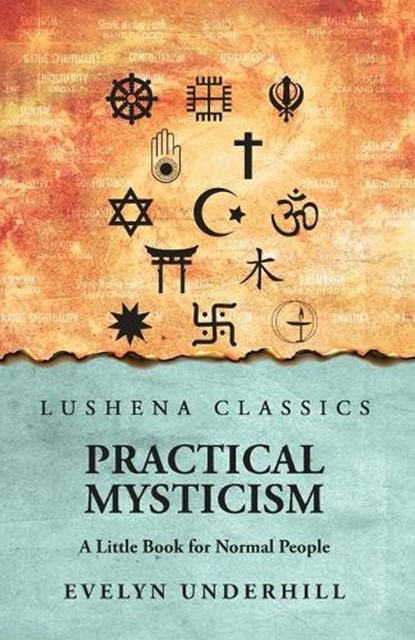 Practical Mysticism, Evelyn Underhill - Paperback - 9798897181117