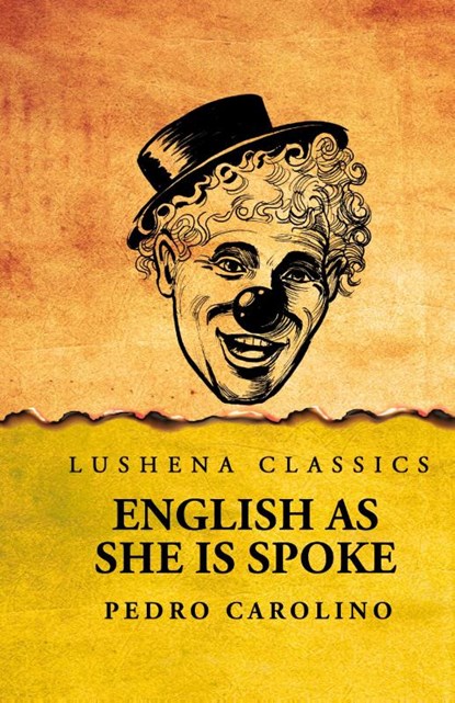 English as She Is Spoke, Pedro Carolino - Gebonden - 9798897183357