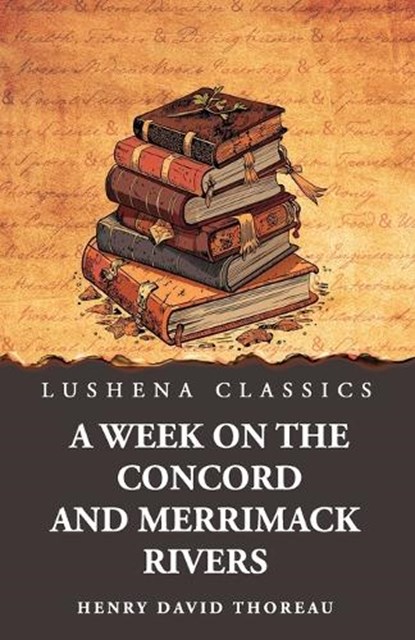 A Week on the Concord and Merrimack Rivers, Henry David Thoreau - Paperback - 9798897189830