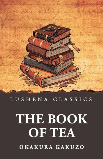 The Book of Tea, Okakura Kakuzo - Paperback - 9798897189861