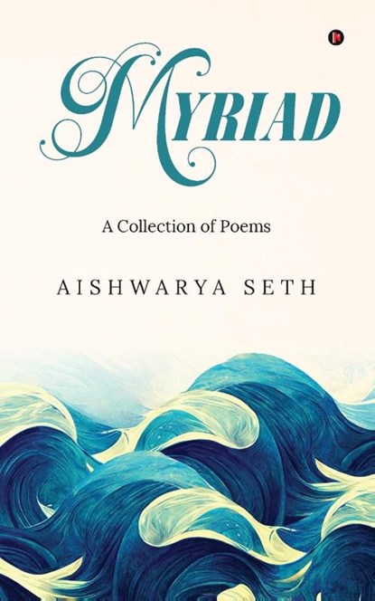 Aishwarya Seth: Myriad, Aishwarya Seth - Paperback - 9798897245949