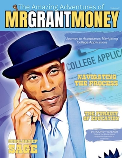 Journey To Acceptance: Navigating College Applications, Rodney Walker - Paperback - 9798897250011