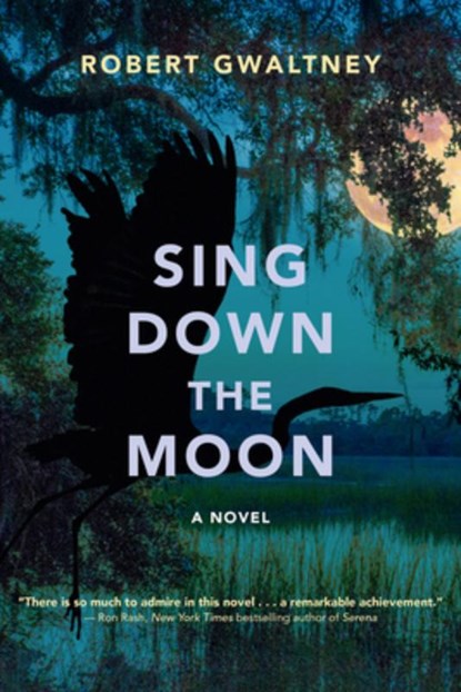 Sing Down the Moon, Robert Gwaltney - Paperback - 9798897360093