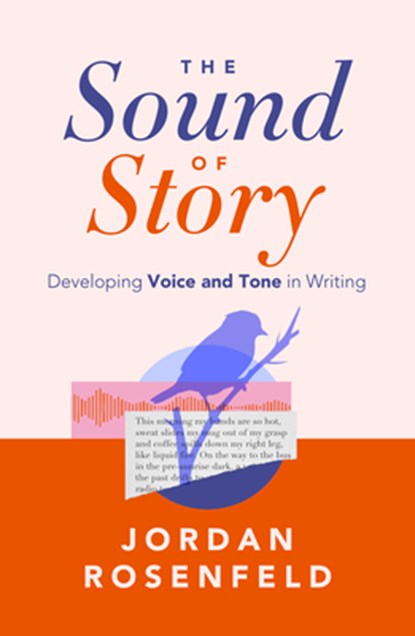 The Sound of Story, Jordan Rosenfeld - Paperback - 9798897400041