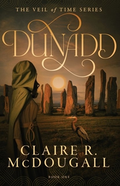 Dunadd: A Veil of Time Novel, Claire R. McDougall - Paperback - 9798897409723