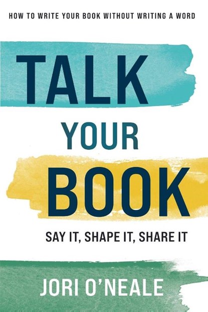 Talk Your Book, Jori O'Neale - Paperback - 9798897410286