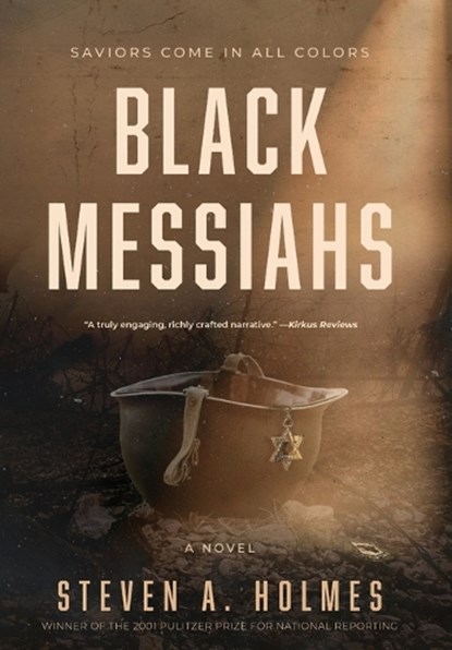 Black Messiahs, Steven A. Holmes - Gebonden - 9798897470709