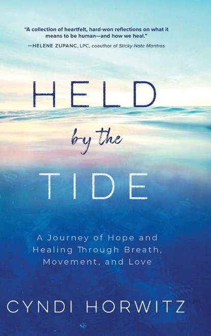 Held by the Tide, Cyndi Horwitz - Gebonden - 9798897470822