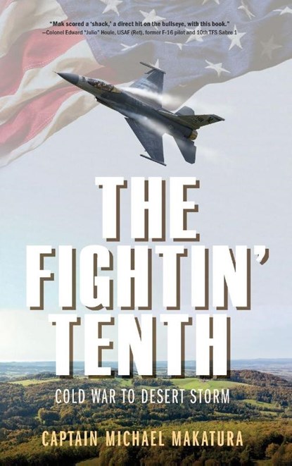 The Fightin' Tenth, Capt. Michael Makatura - Gebonden - 9798897471188
