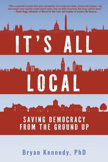 It's All Local, Bryan Kennedy - Paperback - 9798897471775
