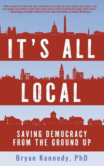 It's All Local, Bryan Kennedy - Gebonden - 9798897471799