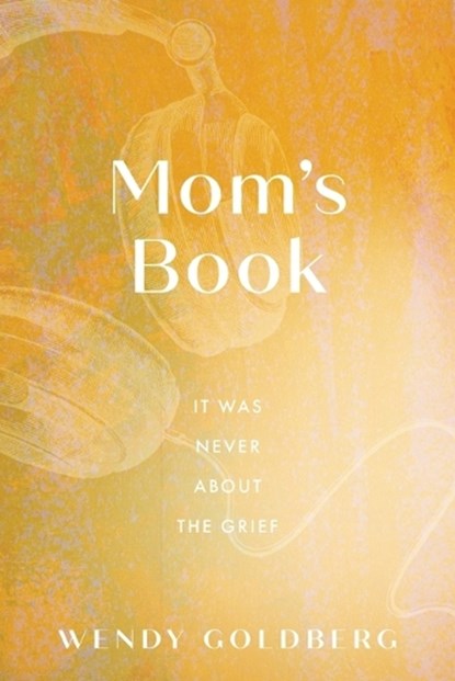 Mom's Book, Wendy Goldberg - Paperback - 9798897472673